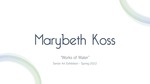 Marybeth Koss, Senior Art Exhibition Portfolio