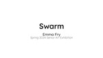Emma Fry, Senior Art Exhibition Portfolio, Swarm