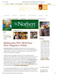 Fall/Winter 2013: Multimedia SNC With Your New Magazine Online by St. Norbert College